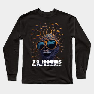 Techno T-Shirt - 72H on the Dancefloor - Catsondrugs.com - Techno, rave, edm, festival, techno, trippy, music, 90s rave, psychedelic, party, trance, rave music, rave krispies, rave flyer T-Shirt Long Sleeve T-Shirt